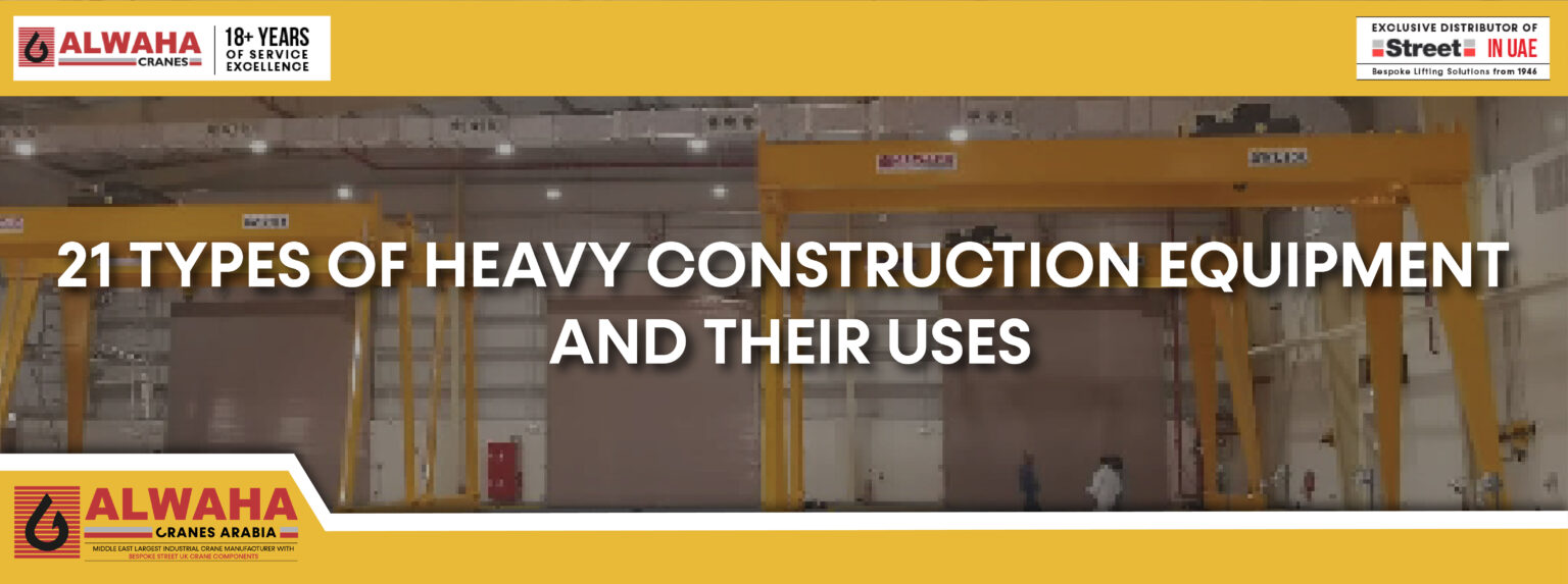 21 Types of Heavy Construction Equipment and Their Uses